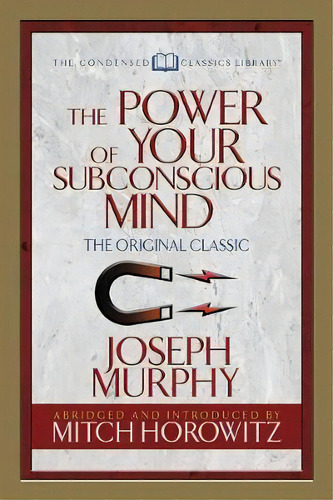The Power Of Your Subconscious Mind (condensed Classics), De Dr. Joseph Murphy. Editorial G D Media, Tapa Blanda En Inglés