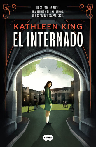 El Internado, De King, Kathleen. Editorial Suma,editorial, Tapa Blanda En Español