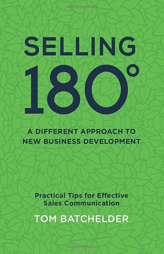 Libro: Selling 180: Practical Tips For Effective Sales Commu