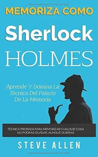 Libro Memoriza Como Sherlock Holmes - Aprende La T Cnica ...