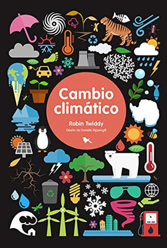 Libro Cambio Climatico - Robin Twiddy