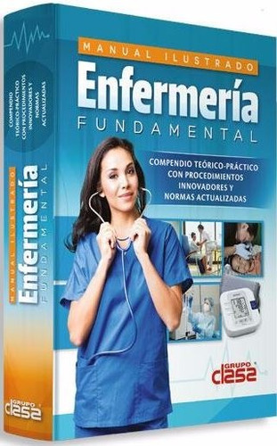 Manual Ilustrado De Enfermería Fundamental Clasa - Ed. 2017
