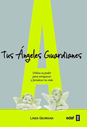 Libro Tus Ángeles Guardianes De Linda Georgian  Ed: 2