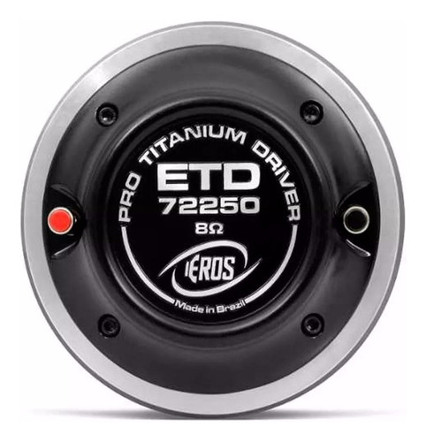 Driver P/ Corneta Eros Titanium Etd-72250 125w Rms 8 Ohms