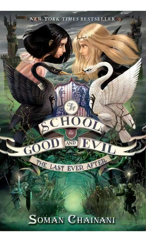 The School For Good And Evil #3: The Last Ever After, De Soman Chainani. Editorial Harpercollins, Tapa Dura En Inglés
