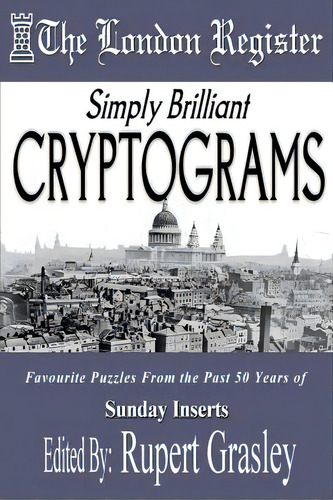 Simply Brilliant Cryptograms, De Grasley, Rupert. Editorial Createspace, Tapa Blanda En Inglés
