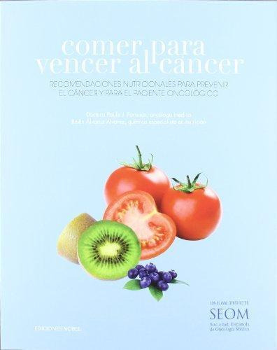 Libro: Comer Para Vencer Al Cáncer. Jiménez Fonseca , Paula#