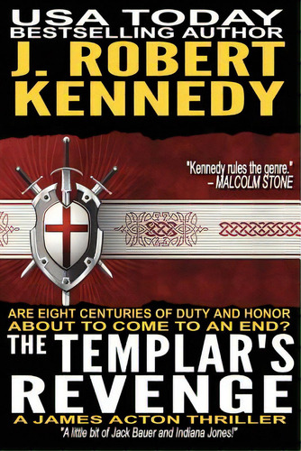The Templar's Revenge: A James Acton Thriller Book #19, De Kennedy, J. Robert. Editorial Createspace, Tapa Blanda En Inglés