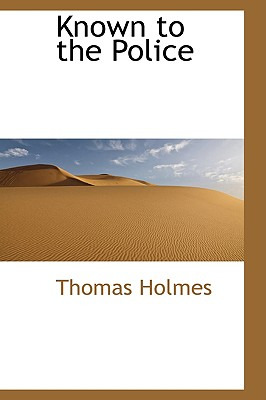 Libro Known To The Police - Holmes, Thomas