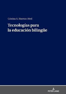 Libro Tecnologias Para La Educacion Bilingue - Cristina A...