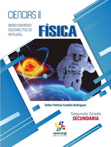 Breviario Didáctico Anual / Física 2°/ Ciencias 2 / Secundar