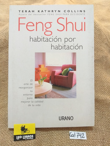 Terah Kathryn Collins / Feng Shui Habitación Por Habitación