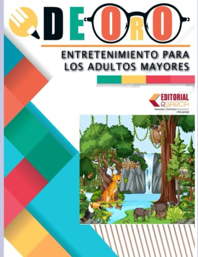 Revista De Oro: Entretenimiento Para Los Adultos Mayores N°