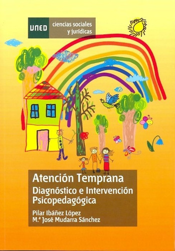 Atencion Temprana. Diagnostico E Intervencion Psicopedago...