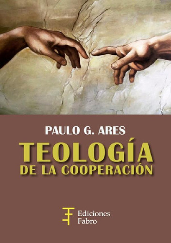 Libro - Teología De La Cooperación, De Paulo Ares. Editoria