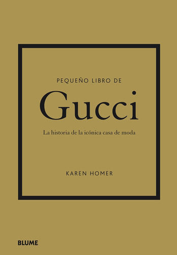 Pequeño Libro De Gucci - Karen Homer - Blume