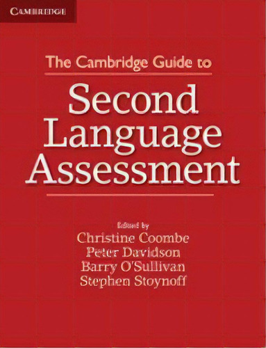 The Cambridge Guide To Second Language Assessment, De Coombe, Christine., Vol. 1. Editorial Cambridge, Tapa Blanda En Inglés
