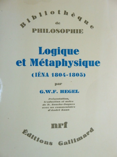 Hegel    Logique  Et  Métaphysique  ( Iéna 1804-1805 )
