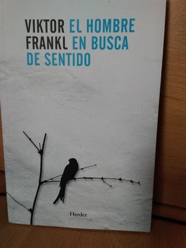 El Hombre En Busca De Sentido ( Viktor Frankl)