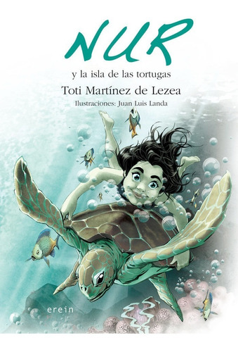 Nur Y La Isla De Las Tortugas - Martinez De Lezea,toti