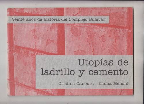 Montevideo 20 Años Del Complejo Bulevar Artigas Canoura 1996