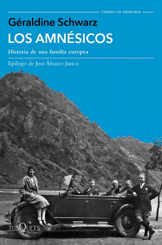 Los Amnésicos De Géraldine Schwarz - Tusquets