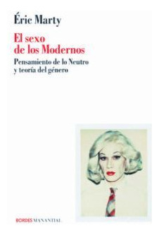 Libro El Sexo De Los Modernos