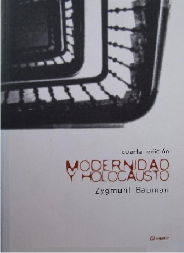 Modernidad Y Holocausto - Zigmunt Bauman - Mb Estado