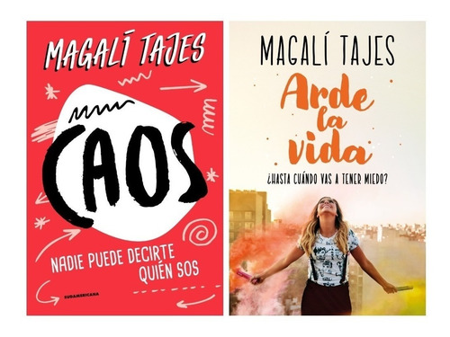 Caos + Arde La Vida - Magali Tajes - Sudamericana - 2 Libros