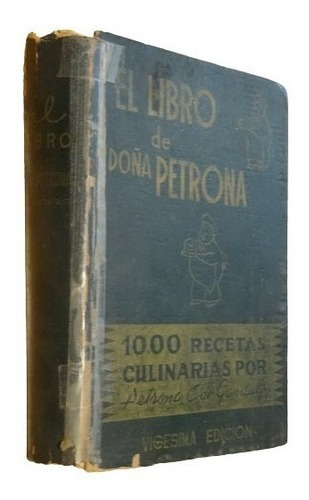 El Libro De Doña Petrona. Vigésima Edición. 1945. Ga&-.