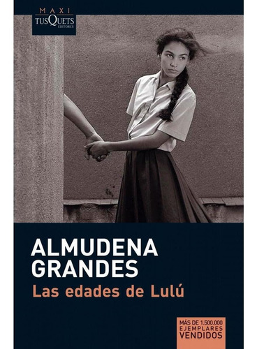 Edades De Lulu, Las (b) - Grandes, Almudena