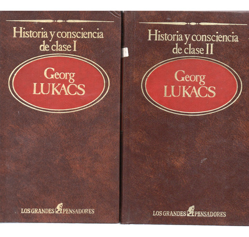 Historia Y Consciencia De Clase I Y I I - Georg Lukacs