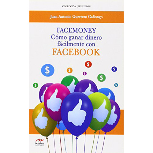 Facemoney: Como Ganar Dinero Facilmente Con Facebook