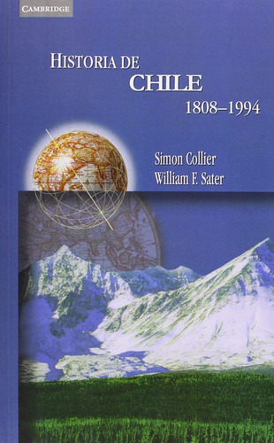 Historia De Chile 1808-1994 Simon Collier William Sater Akal