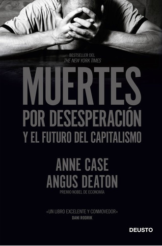 Muertes Por Desesperacion Y El Futuro Del Capitalismo - A...