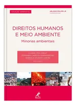 Comprar Direitos humanos e meio ambiente: Minorias ambientais, de (Coordenador Editorial) Philippi Junior, Arlindou002F (Editor) Jubilut, Liliana Lyrau002F (Editor) Rei, Fernando Cardozo Fernandesu002F (Editor) Garcez, G