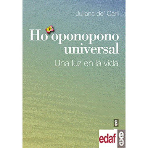 Ho'oponopono Universal : Una Luz En La Vida - De Carli - #d