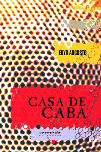 Casa de caba, de Proença, Edyr Augusto. Editora Jinkings editores associados LTDA-EPP, capa mole em português, 2004