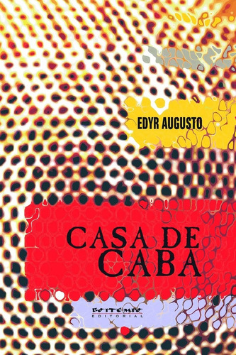 Casa de caba, de Proença, Edyr Augusto. Editorial Jinkings editores associados LTDA-EPP, capa mole em português, 2004