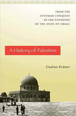 Libro A History Of Palestine : From The Ottoman Conquest ...