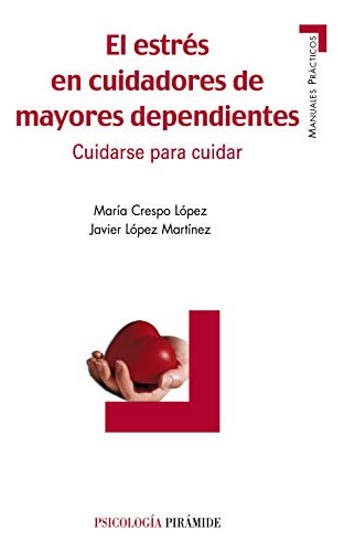 Libro El Estrés En Cuidadores De Mayores Dependientes De  Cr