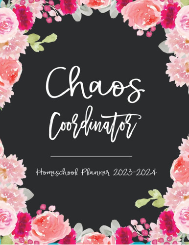 Libro: Homeschool Planner : Chaos Coordinator Weekly & Book