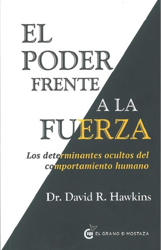 Libro : El Poder Frente A La Fuerza Los Determinantes...