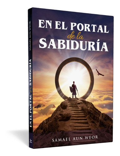 En El Portal De La Sabiduría, De Samael Aun Weor. Editorial Ageac, Tapa Blanda En Español, 2021