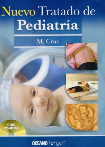 Nuevo Tratado De Pediatría. Tomo 1. M.cruz