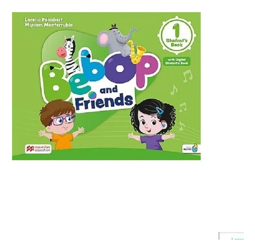 Bebop And Friends 1 - Student's Book + Navio App + Digital S