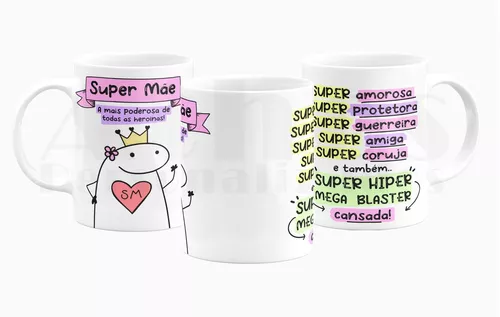 Dia Das Mães - Caneca Flork Meme Boneco Palito Super Mãe