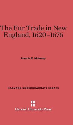 Libro The Fur Trade In New England, 1620-1676 - Moloney, ...