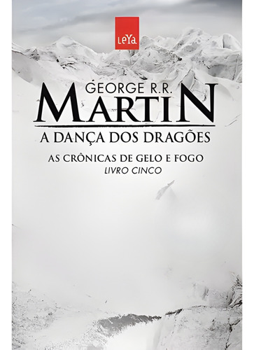 Livro As Cronicas De Gelo E Fogo A Dança Dos Dragões 4ª Ed