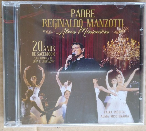 Cd Padre Reginaldo Manzotti - Alma Missionária